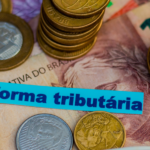 Reforma Tributária quais as consequências para o seu dia a dia Veja as principais mudanças